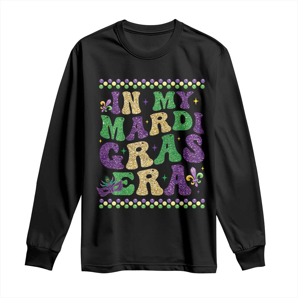 In My Mardi Gras Era Long Sleeve Shirt Carnival New Orleans Trip Glitter Print