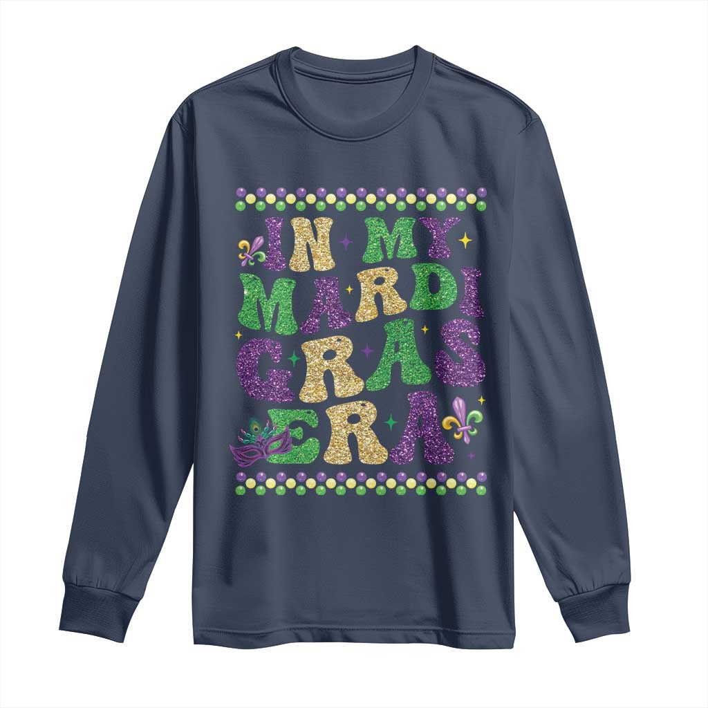 In My Mardi Gras Era Long Sleeve Shirt Carnival New Orleans Trip Glitter Print