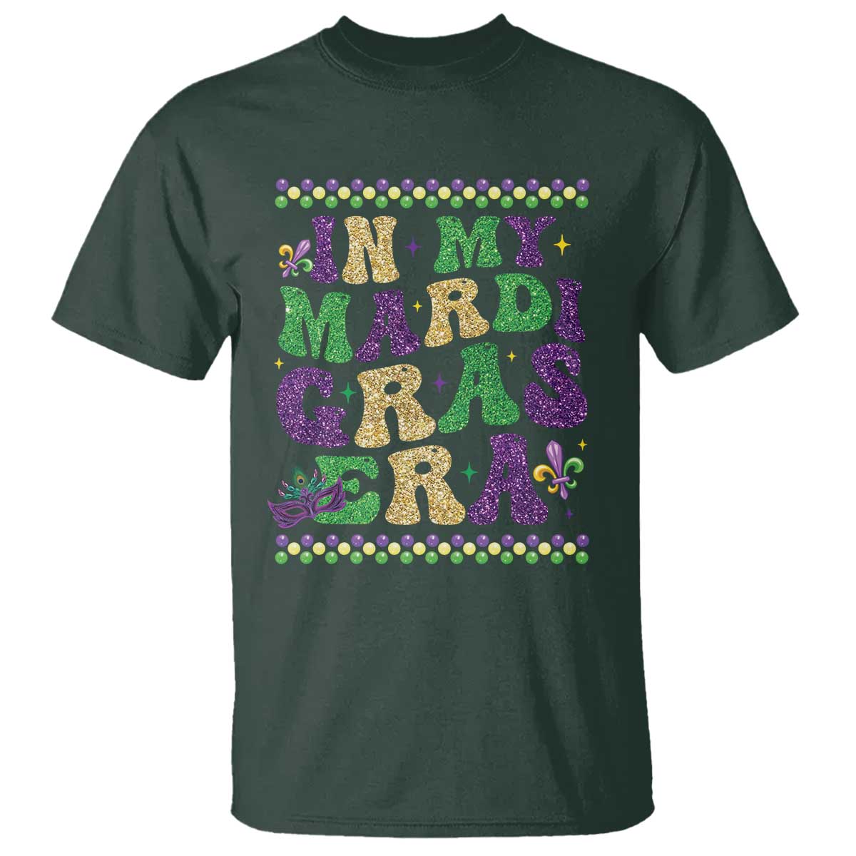 In My Mardi Gras Era T Shirt Carnival New Orleans Trip Glitter Print
