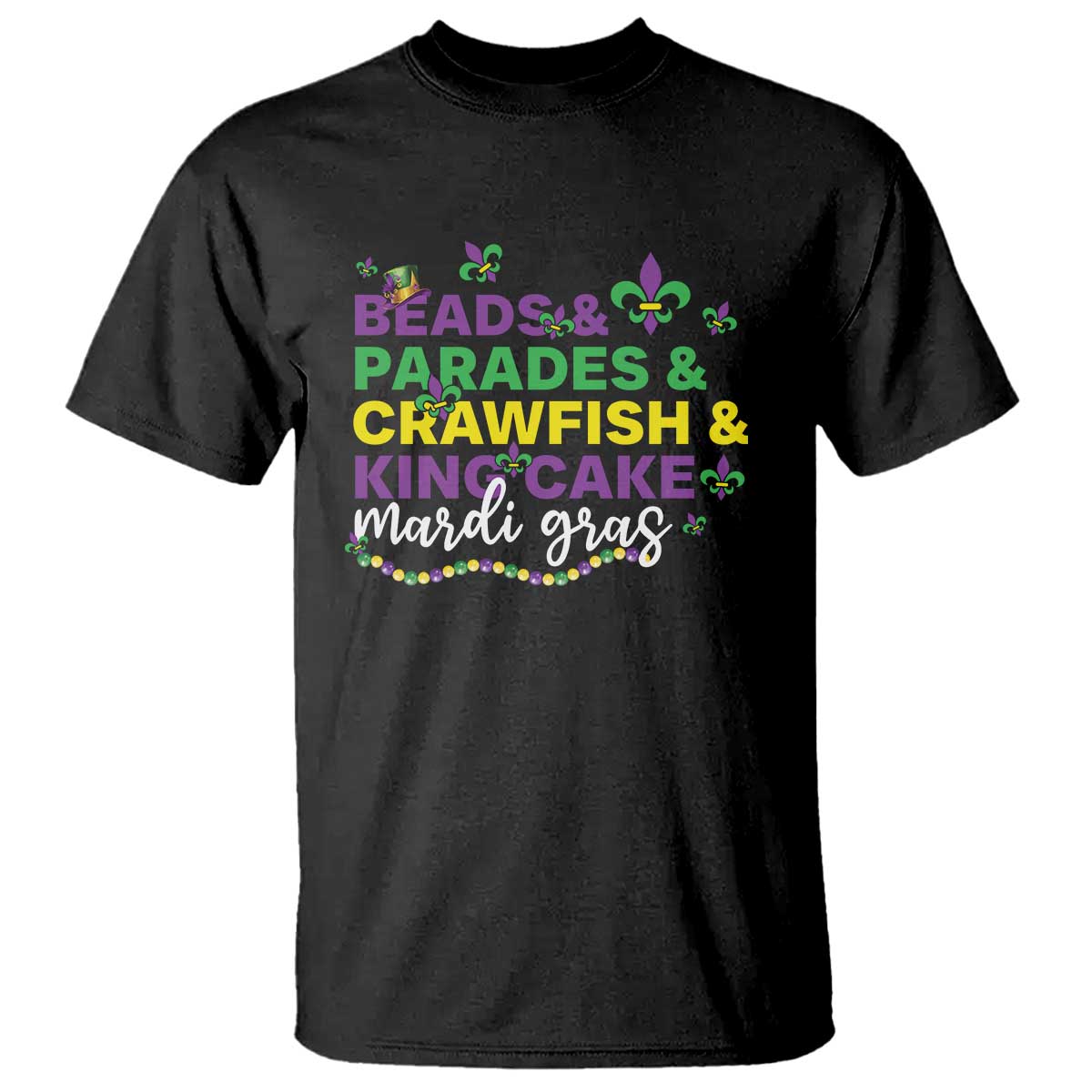 Beads Parades Crawfish King Cake Mardi Gras T Shirt