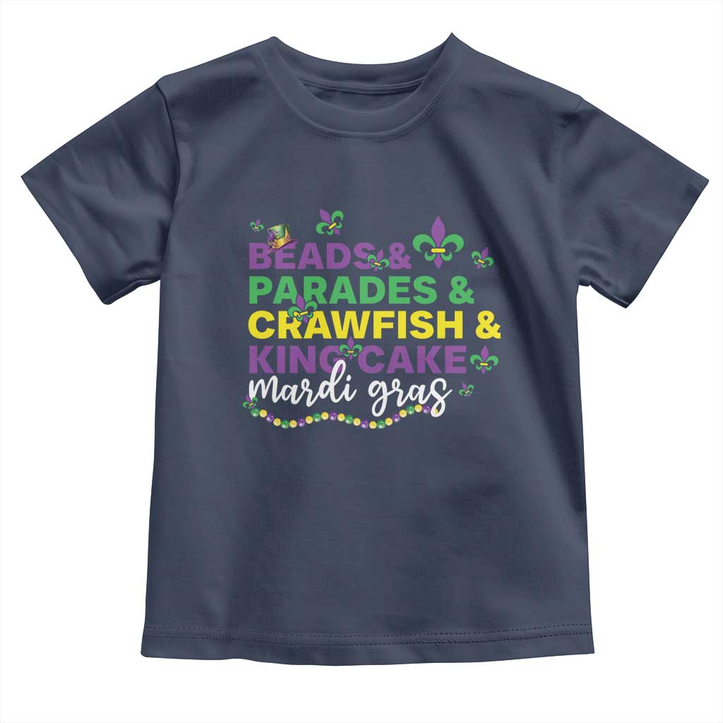 Beads Parades Crawfish King Cake Mardi Gras Toddler T Shirt