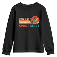 This Is My Spare Bowling Youth Sweatshirt Bowler Funny Team