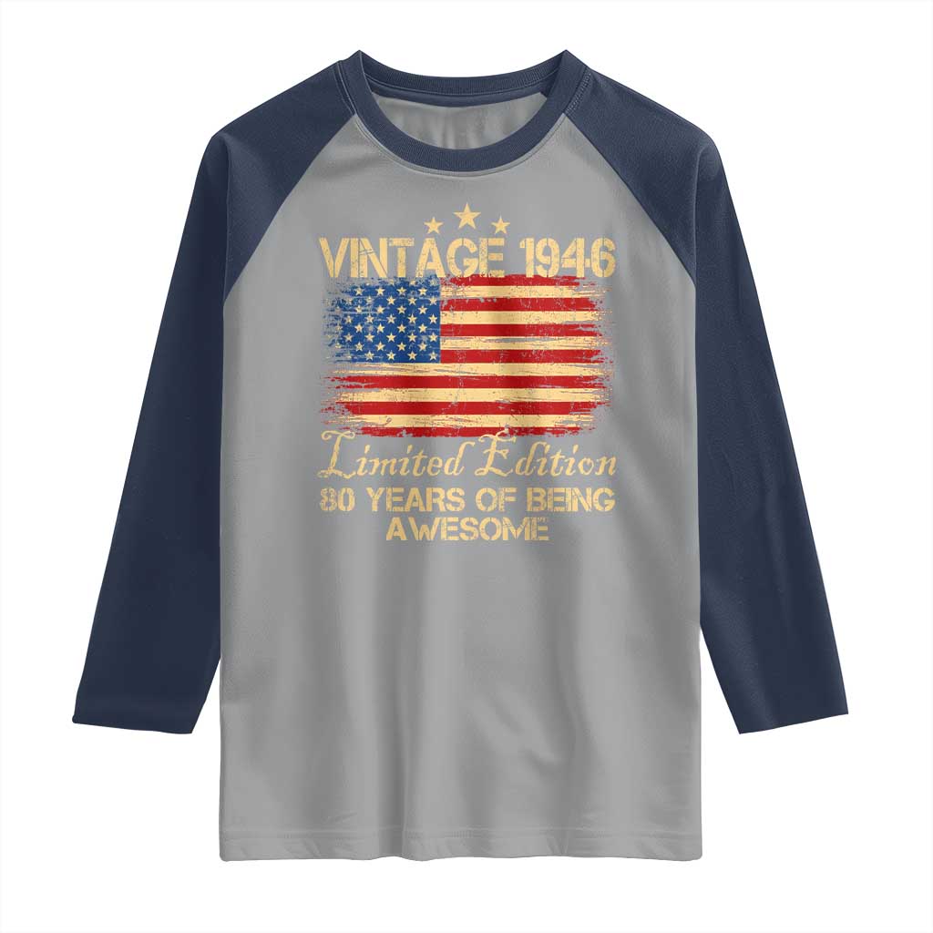 80th Birthday Raglan Shirt Vintage 1946 Limited Edition 80 Year Old Birthday USA Flag