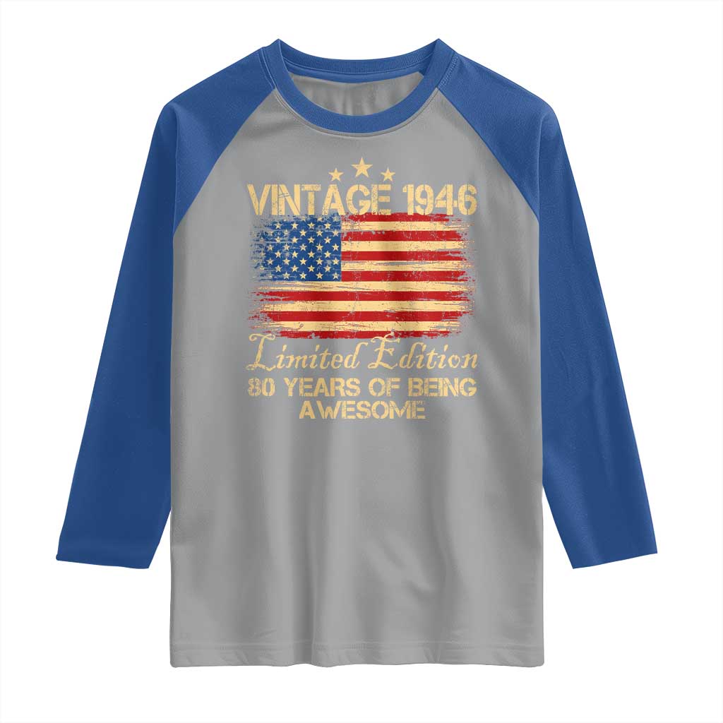 80th Birthday Raglan Shirt Vintage 1946 Limited Edition 80 Year Old Birthday USA Flag