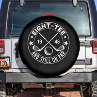 80th Birthday Golf Spare Tire Cover Vintage 1946 Eight Tee And Still On Par Golf Lover Gift