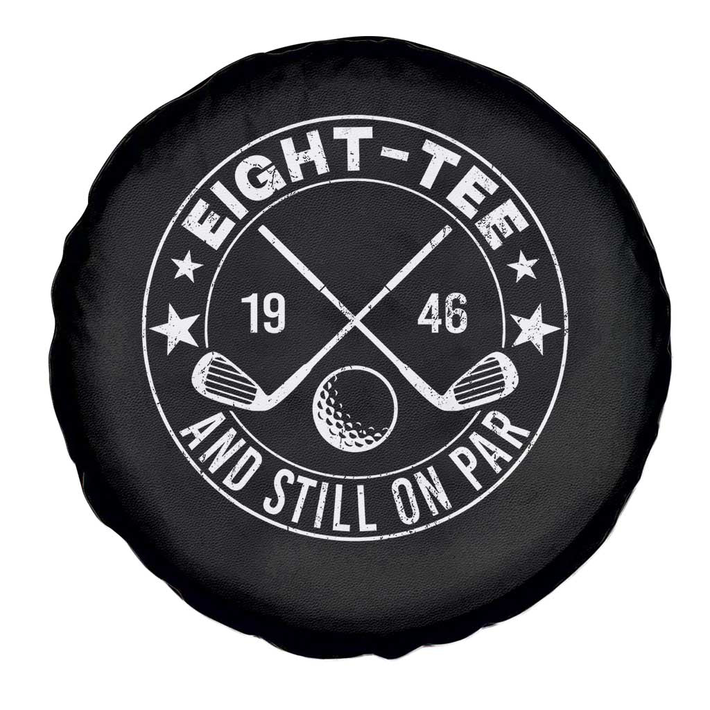 80th Birthday Golf Spare Tire Cover Vintage 1946 Eight Tee And Still On Par Golf Lover Gift