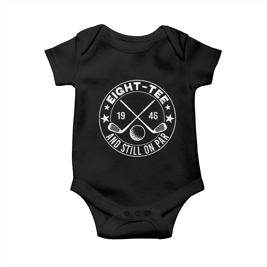 80th Birthday Golf Baby Onesie Vintage 1946 Eight Tee And Still On Par Golf Lover Gift