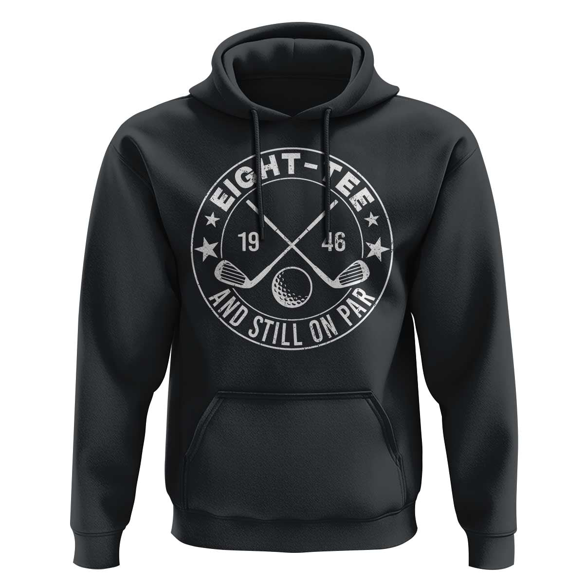 80th Birthday Golf Hoodie Vintage 1946 Eight Tee And Still On Par Golf Lover Gift