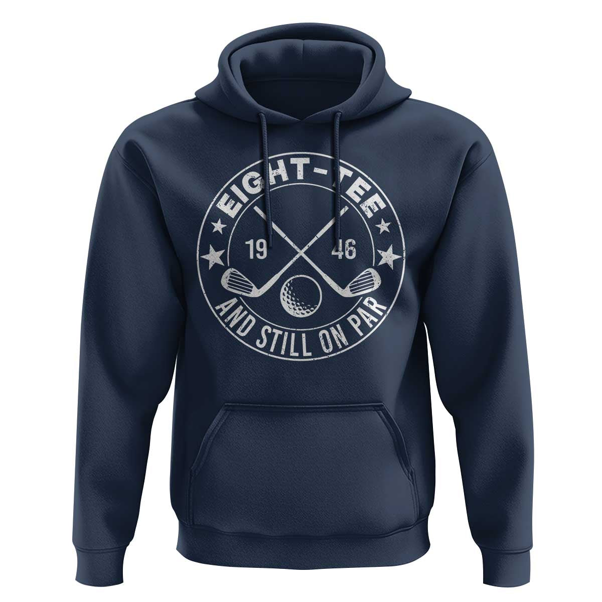 80th Birthday Golf Hoodie Vintage 1946 Eight Tee And Still On Par Golf Lover Gift