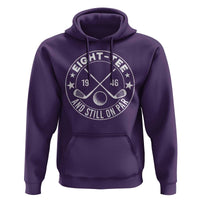 80th Birthday Golf Hoodie Vintage 1946 Eight Tee And Still On Par Golf Lover Gift