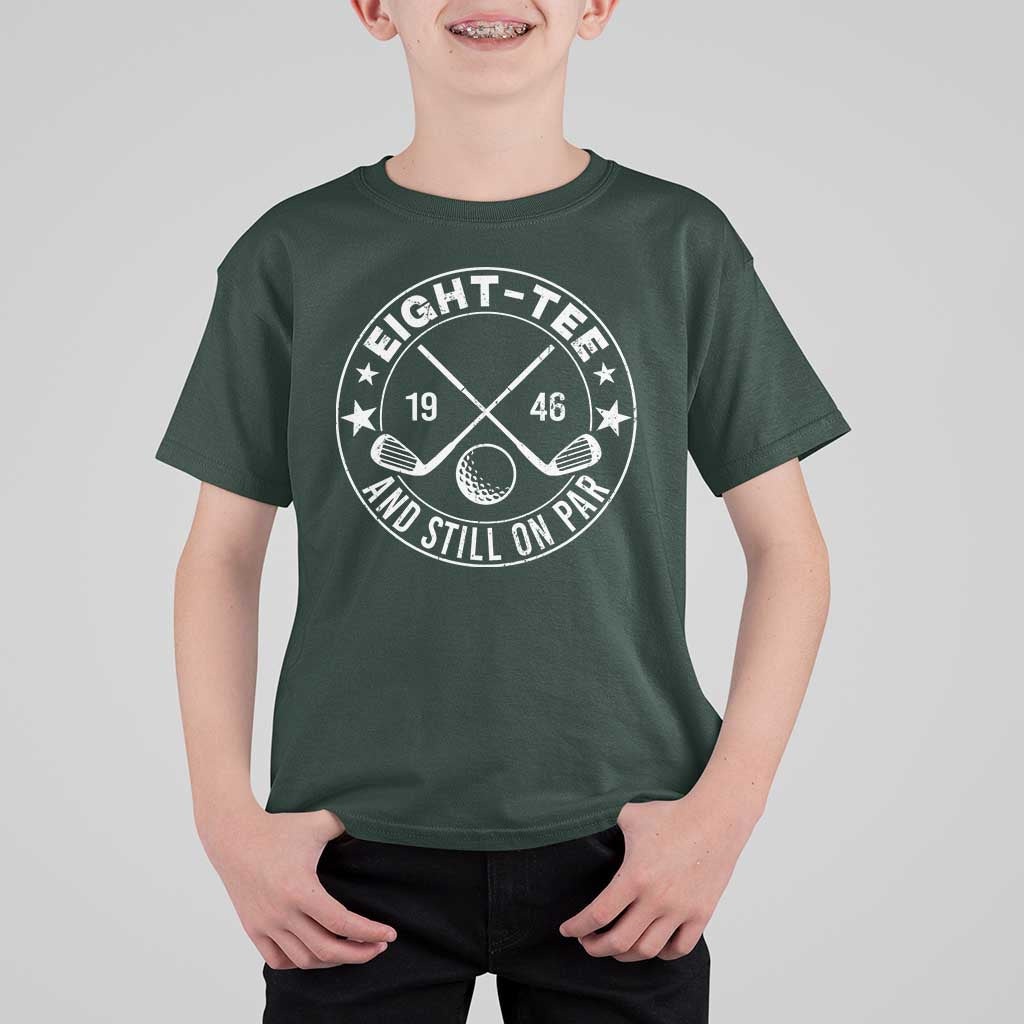 80th Birthday Golf T Shirt For Kid Vintage 1946 Eight Tee And Still On Par Golf Lover Gift