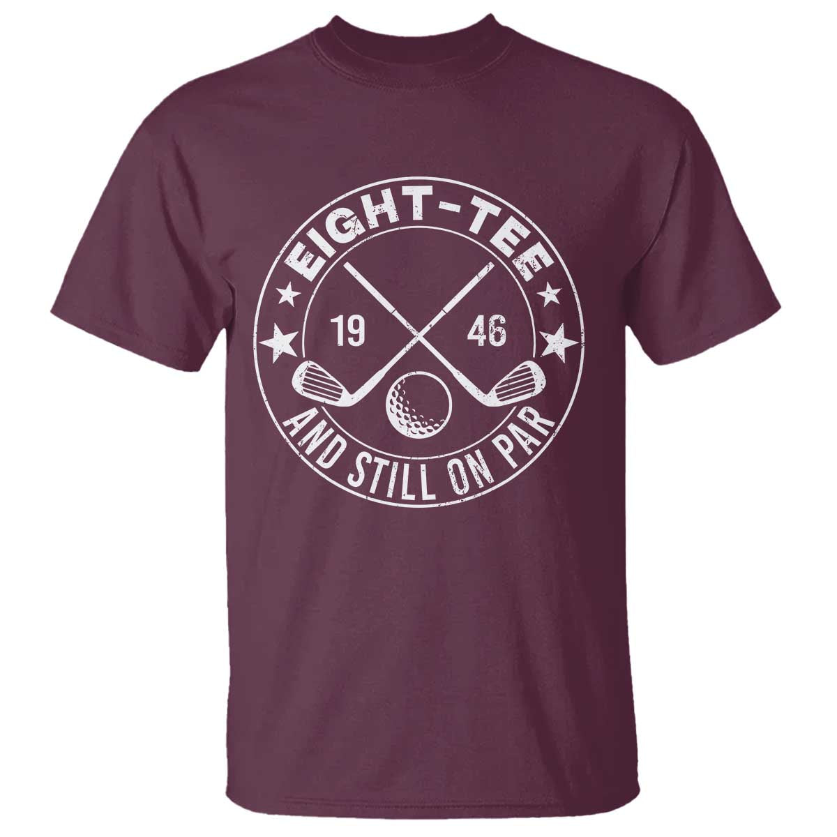 80th Birthday Golf T Shirt Vintage 1946 Eight Tee And Still On Par Golf Lover Gift