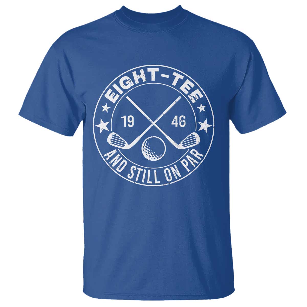 80th Birthday Golf T Shirt Vintage 1946 Eight Tee And Still On Par Golf Lover Gift