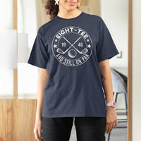 80th Birthday Golf T Shirt For Women Vintage 1946 Eight Tee And Still On Par Golf Lover Gift