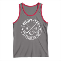 80th Birthday Golf Tank Top Vintage 1946 Eight Tee And Still On Par Golf Lover Gift