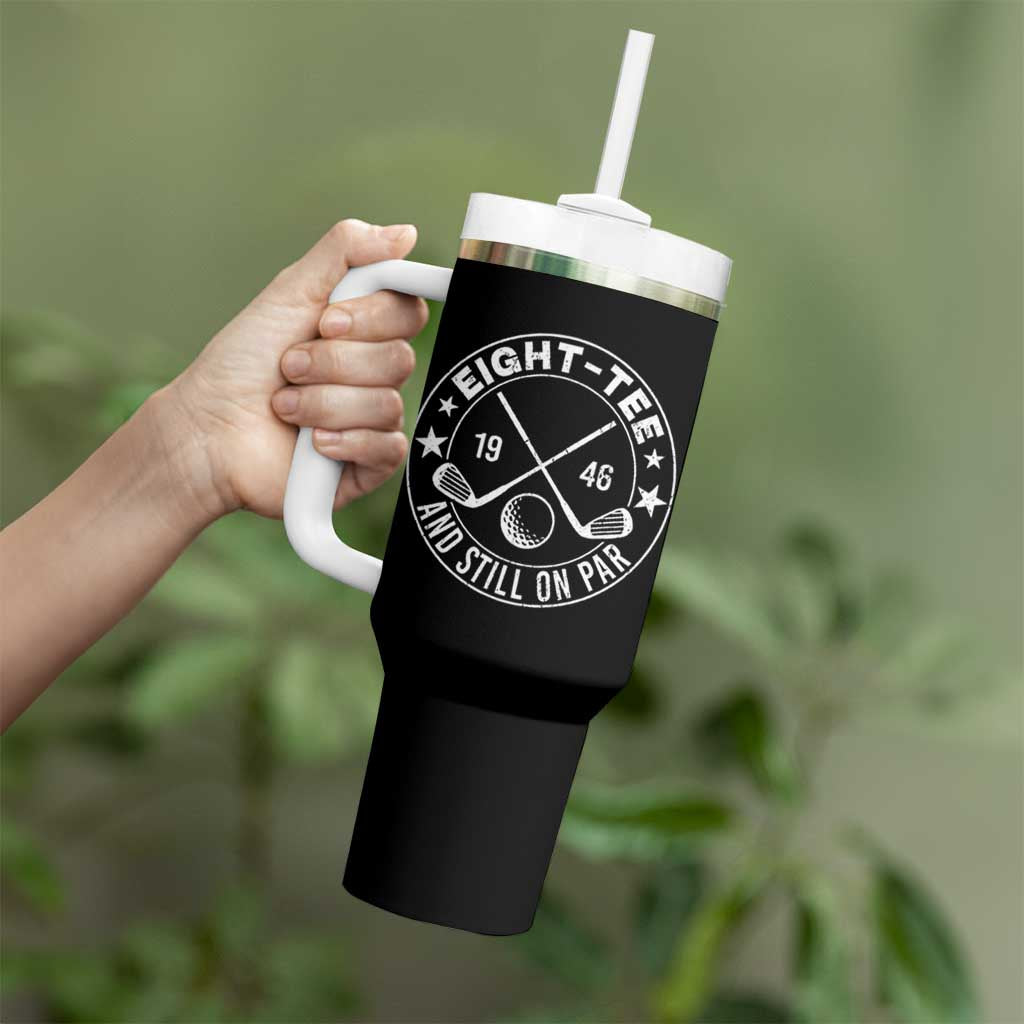 80th Birthday Golf Tumbler With Handle Vintage 1946 Eight Tee And Still On Par Golf Lover Gift