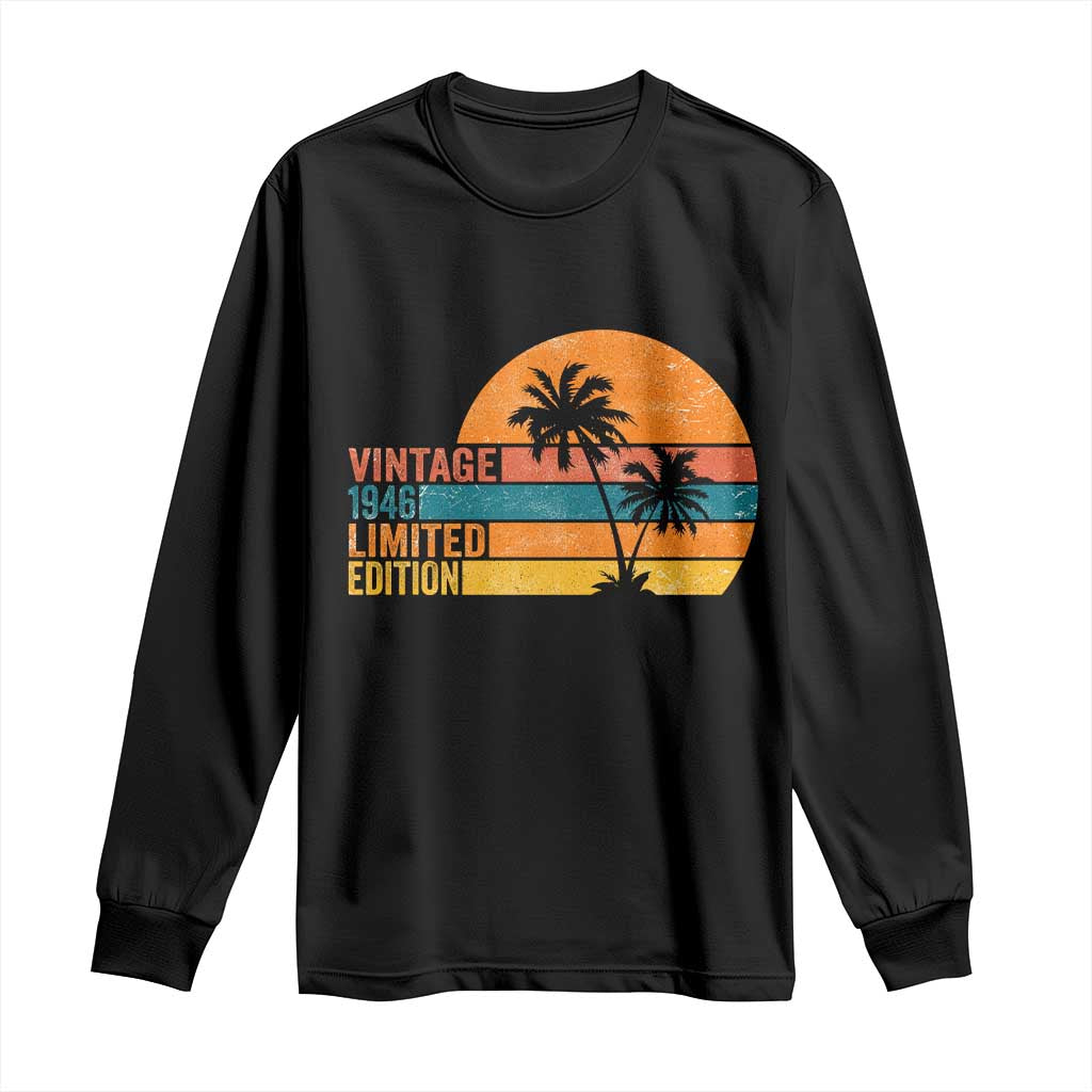 Vintage 1946 Limited Edition Long Sleeve Shirt Retro Sunset 80th Birthday 80 Year Old Gifts