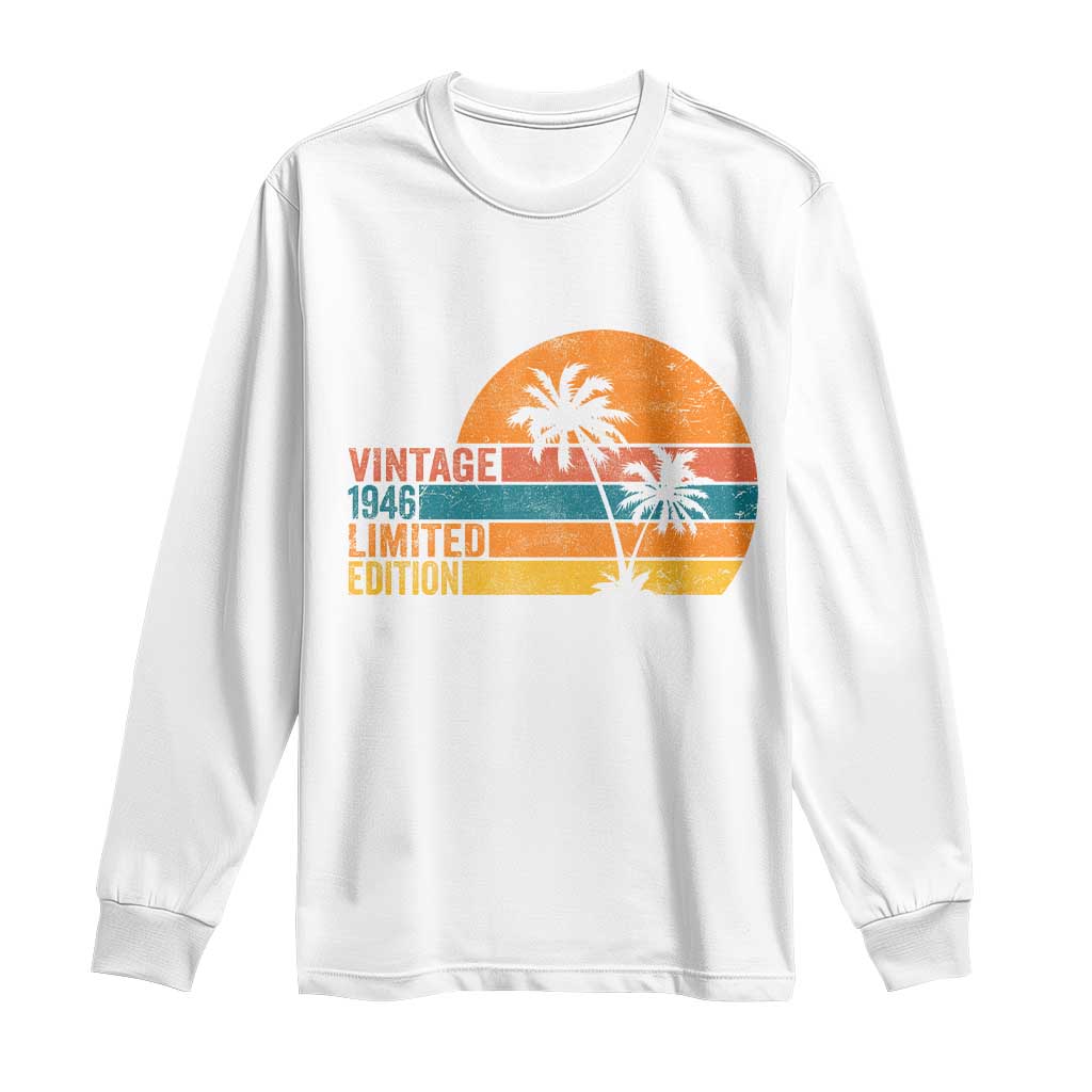 Vintage 1946 Limited Edition Long Sleeve Shirt Retro Sunset 80th Birthday 80 Year Old Gifts