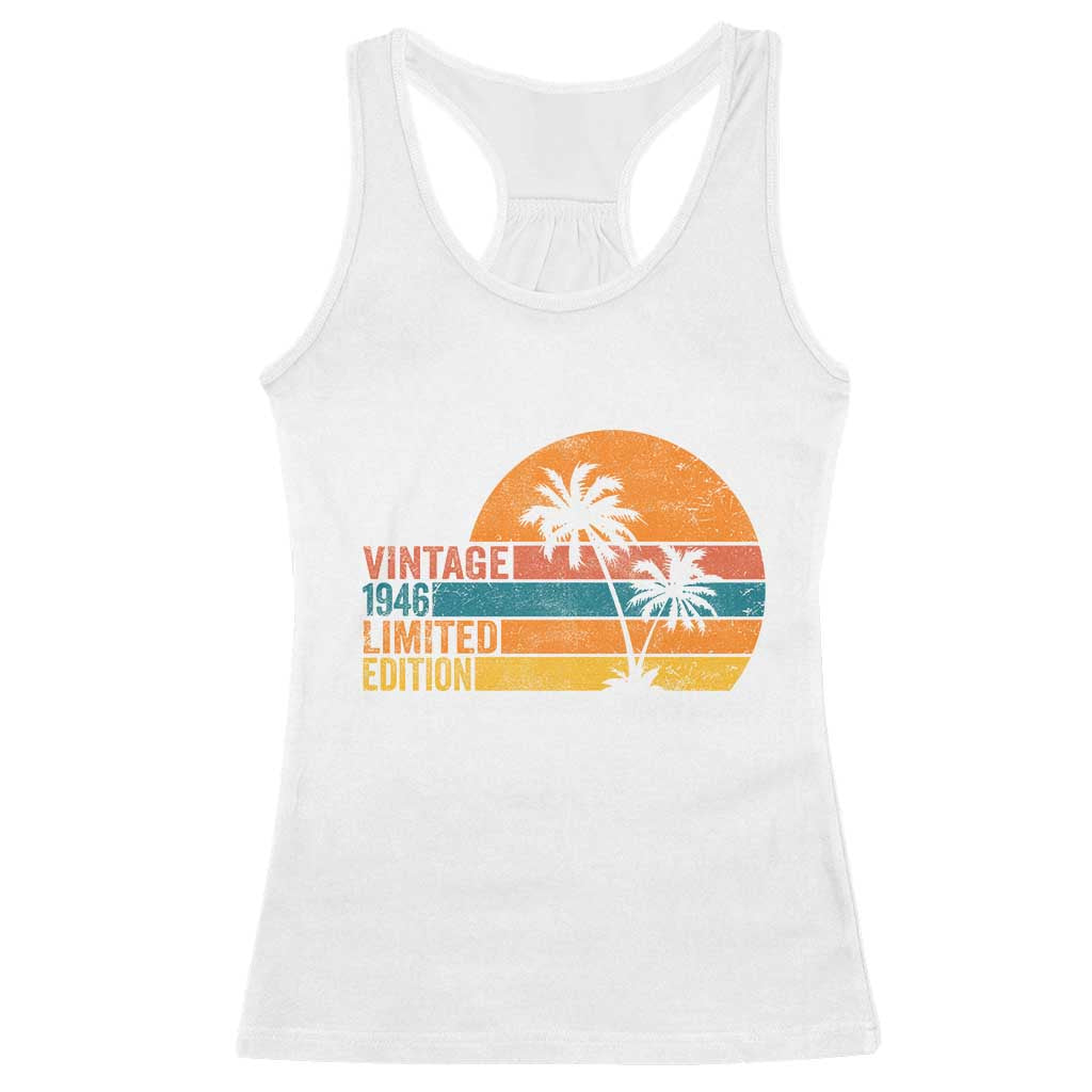 Vintage 1946 Limited Edition Racerback Tank Top Retro Sunset 80th Birthday 80 Year Old Gifts