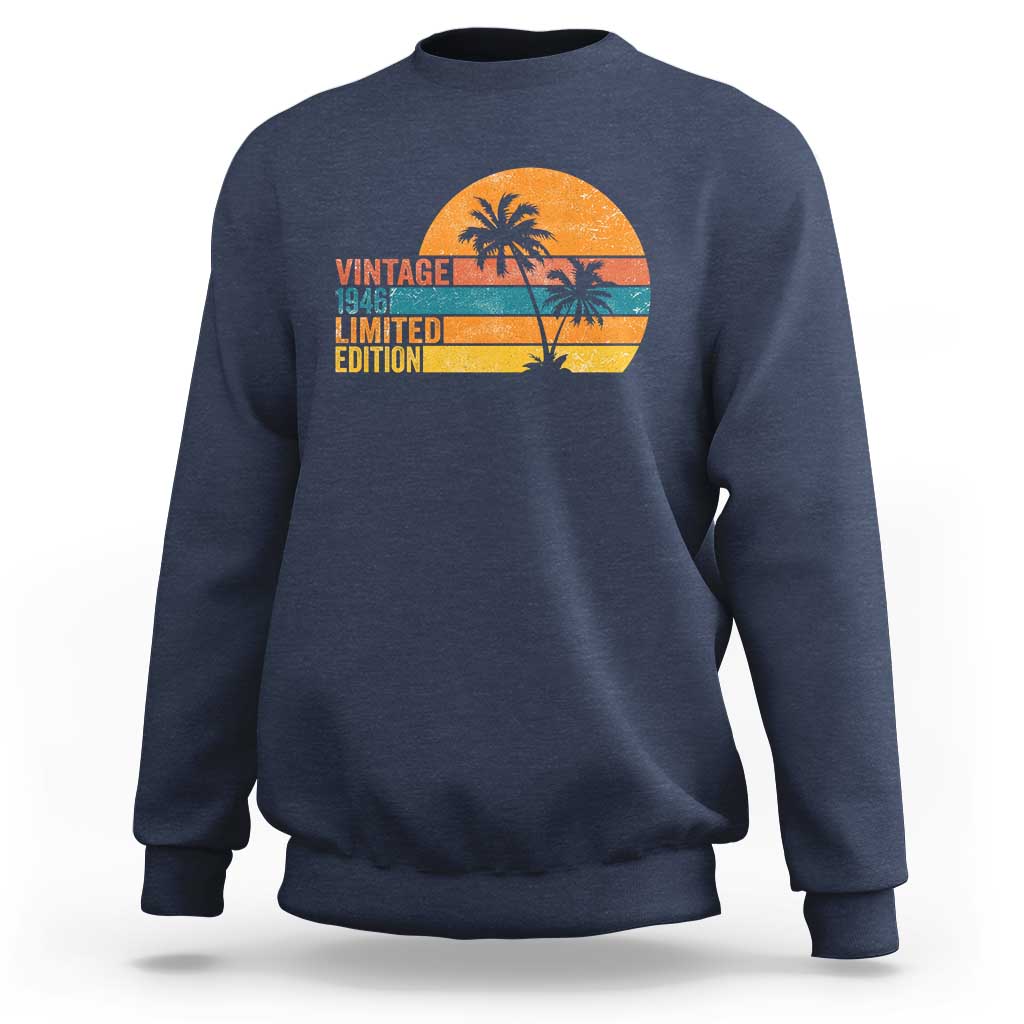 Vintage 1946 Limited Edition Sweatshirt Retro Sunset 80th Birthday 80 Year Old Gifts