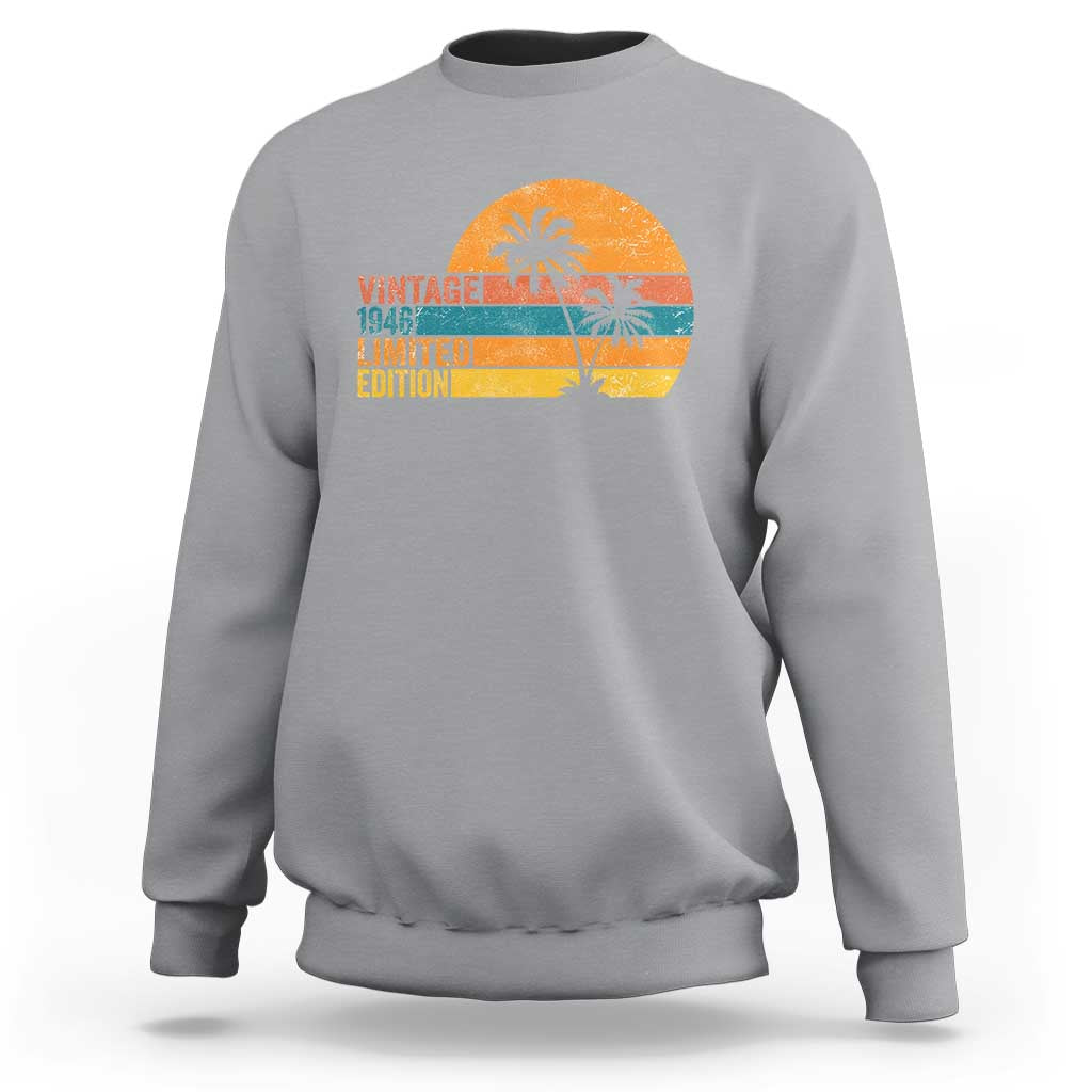 Vintage 1946 Limited Edition Sweatshirt Retro Sunset 80th Birthday 80 Year Old Gifts