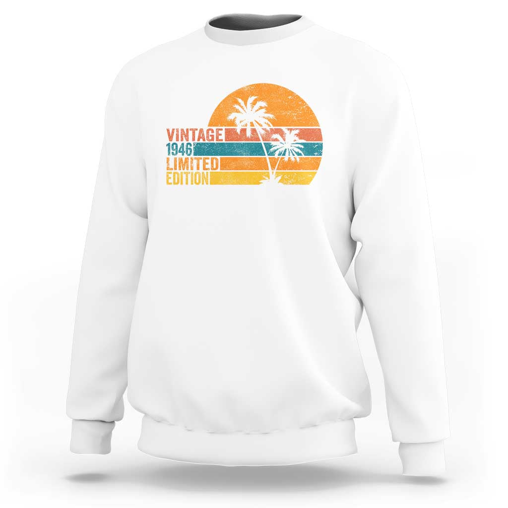 Vintage 1946 Limited Edition Sweatshirt Retro Sunset 80th Birthday 80 Year Old Gifts