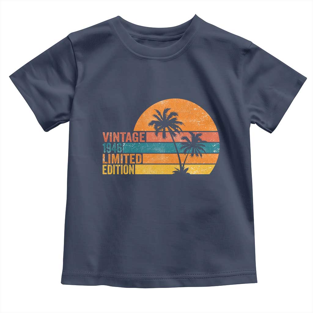 Vintage 1946 Limited Edition Toddler T Shirt Retro Sunset 80th Birthday 80 Year Old Gifts