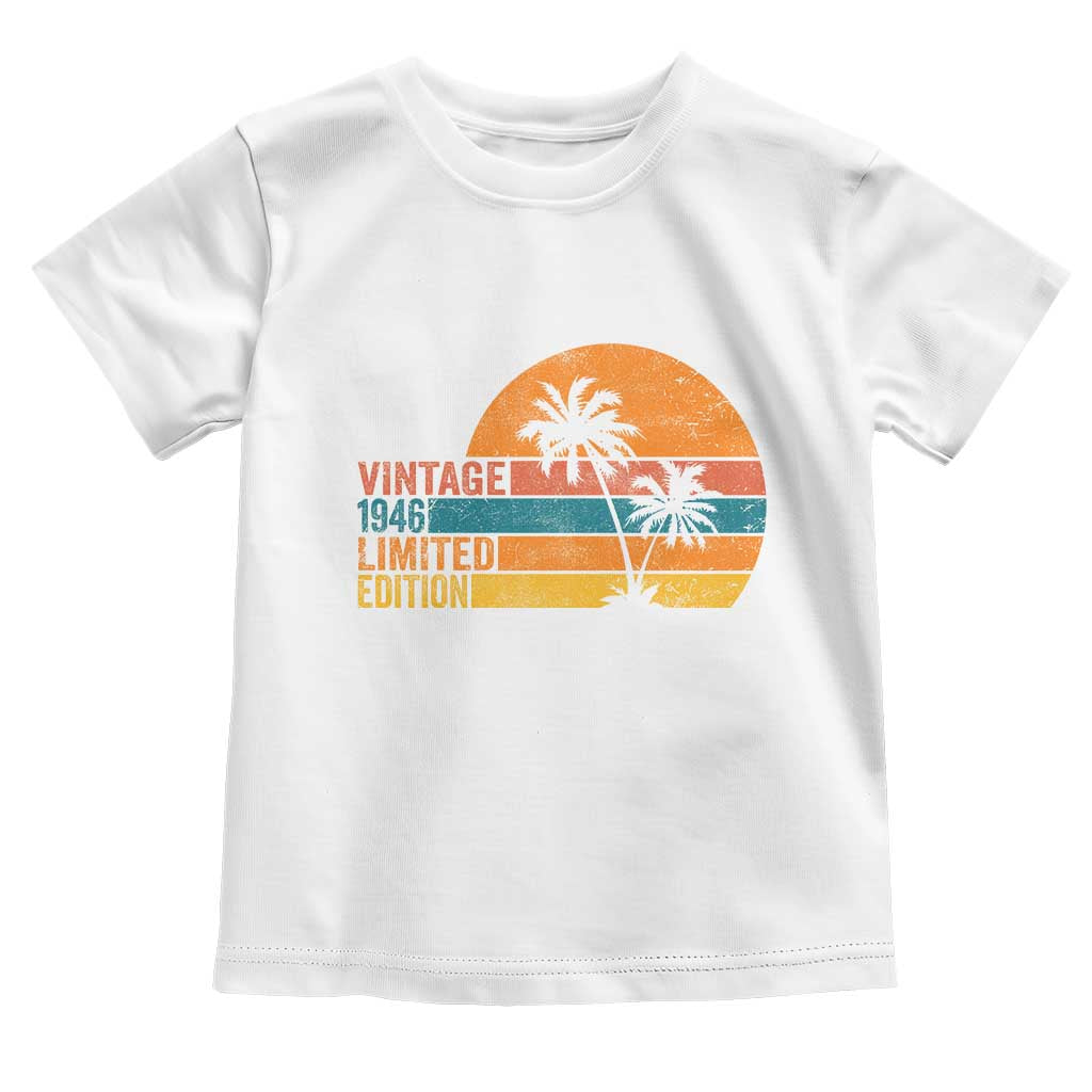 Vintage 1946 Limited Edition Toddler T Shirt Retro Sunset 80th Birthday 80 Year Old Gifts