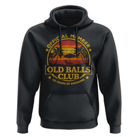 Funny 50th Birthday Hoodie Retro Old Balls Club Gag Gift