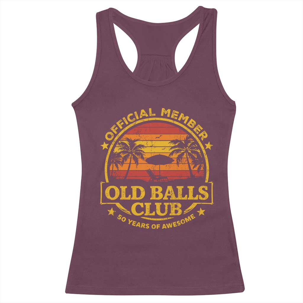 Funny 50th Birthday Racerback Tank Top Retro Old Balls Club Gag Gift