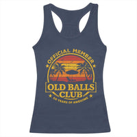 Funny 50th Birthday Racerback Tank Top Retro Old Balls Club Gag Gift