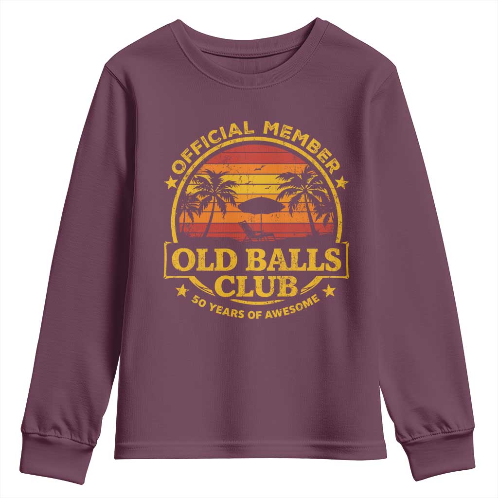Funny 50th Birthday Youth Sweatshirt Retro Old Balls Club Gag Gift