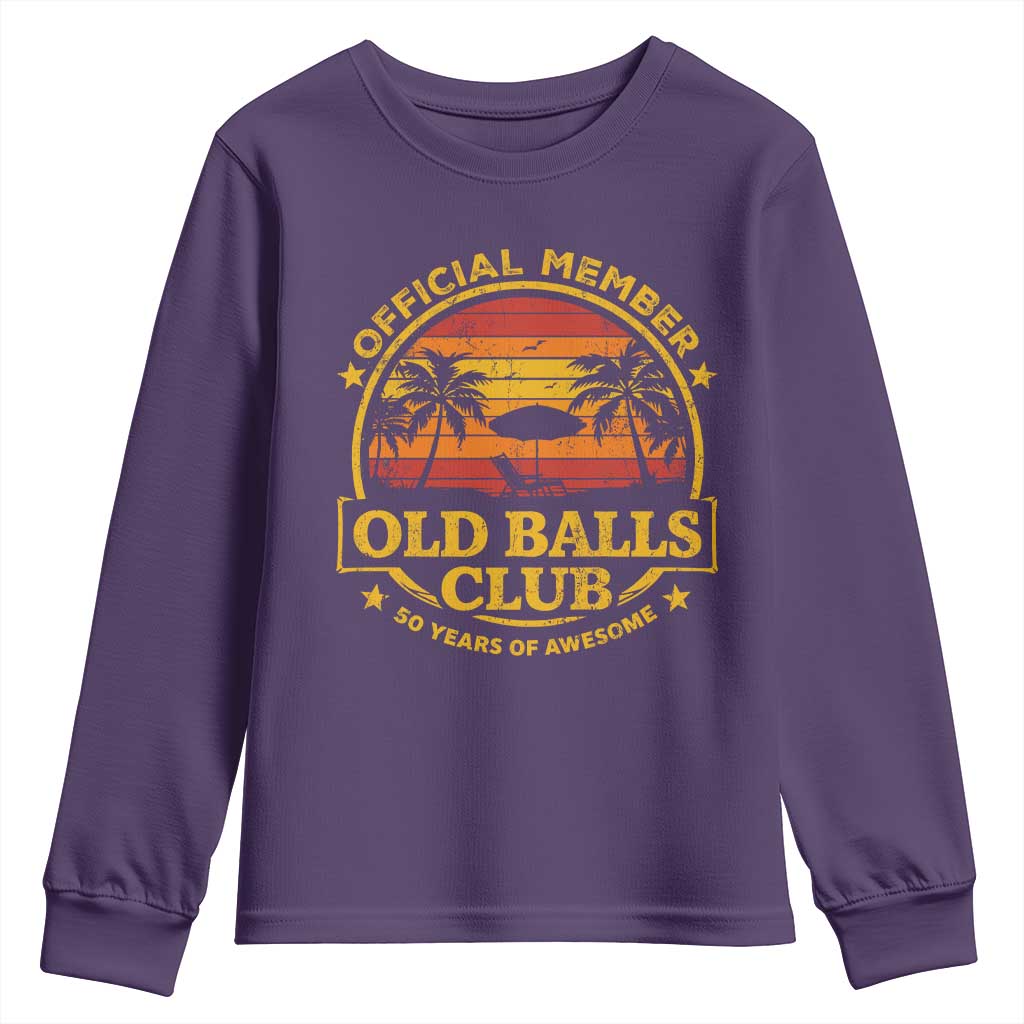 Funny 50th Birthday Youth Sweatshirt Retro Old Balls Club Gag Gift