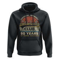 Funny 50th Birthday Hoodie Retro Old Balls Club 50 Years Of Awesome Gag Gift