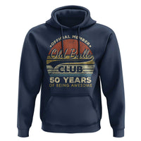 Funny 50th Birthday Hoodie Retro Old Balls Club 50 Years Of Awesome Gag Gift