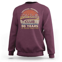 Funny 50th Birthday Sweatshirt Retro Old Balls Club 50 Years Of Awesome Gag Gift