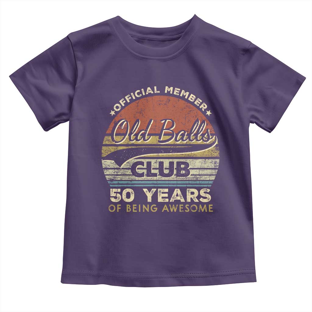 Funny 50th Birthday Toddler T Shirt Retro Old Balls Club 50 Years Of Awesome Gag Gift