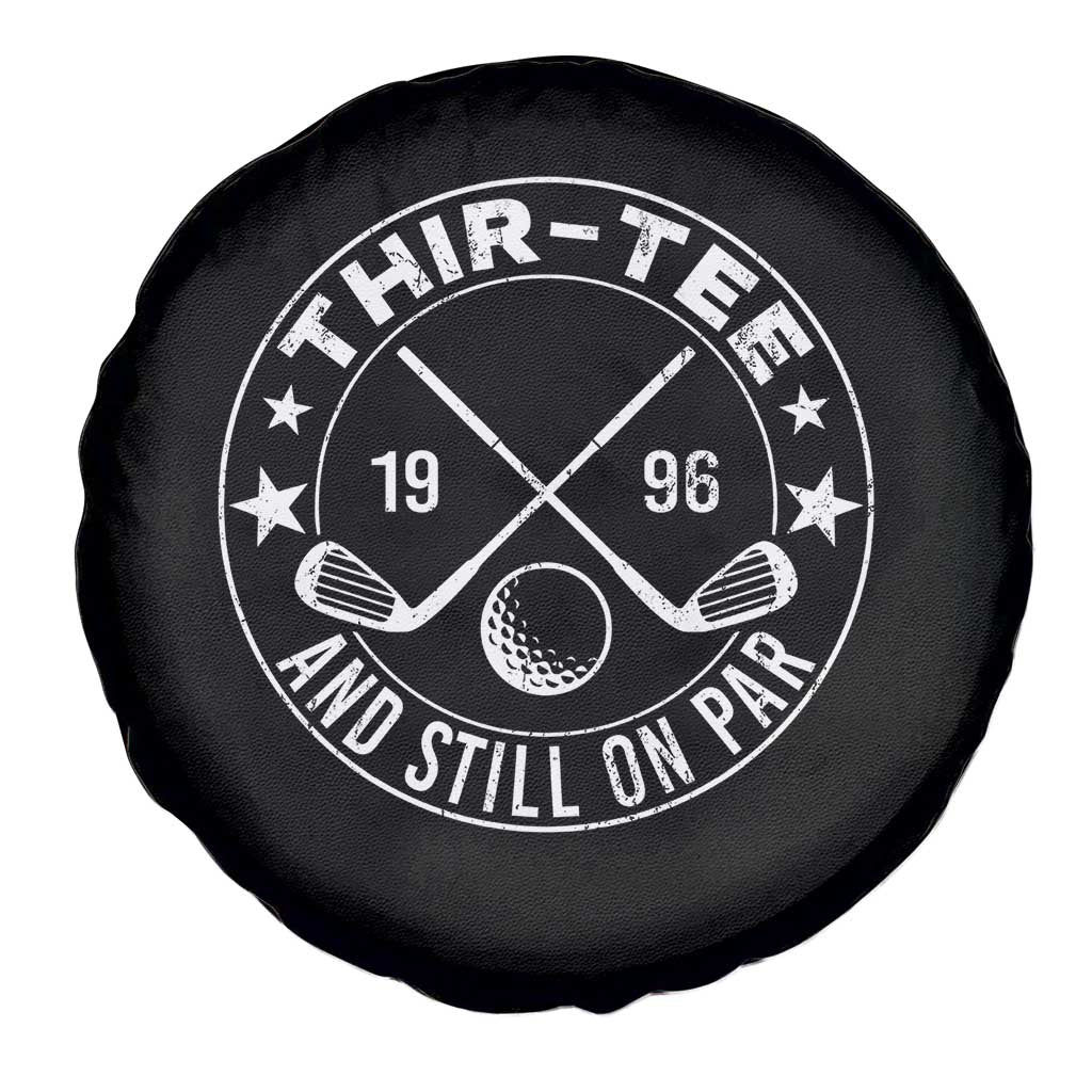 30th Birthday Golf Spare Tire Cover Vintage 1996 Thir Tee And Still On Par Golf Lover Gift