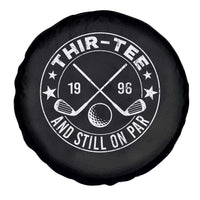 30th Birthday Golf Spare Tire Cover Vintage 1996 Thir Tee And Still On Par Golf Lover Gift