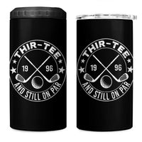 30th Birthday Golf 4 in 1 Can Cooler Tumbler Vintage 1996 Thir Tee And Still On Par Golf Lover Gift