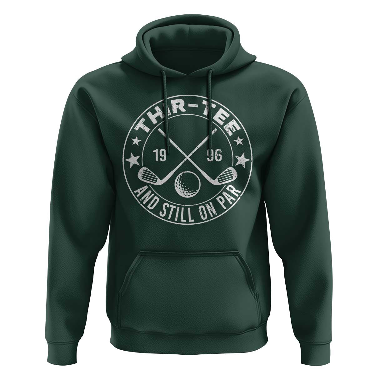 30th Birthday Golf Hoodie Vintage 1996 Thir Tee And Still On Par Golf Lover Gift