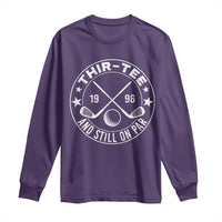 30th Birthday Golf Long Sleeve Shirt Vintage 1996 Thir Tee And Still On Par Golf Lover Gift