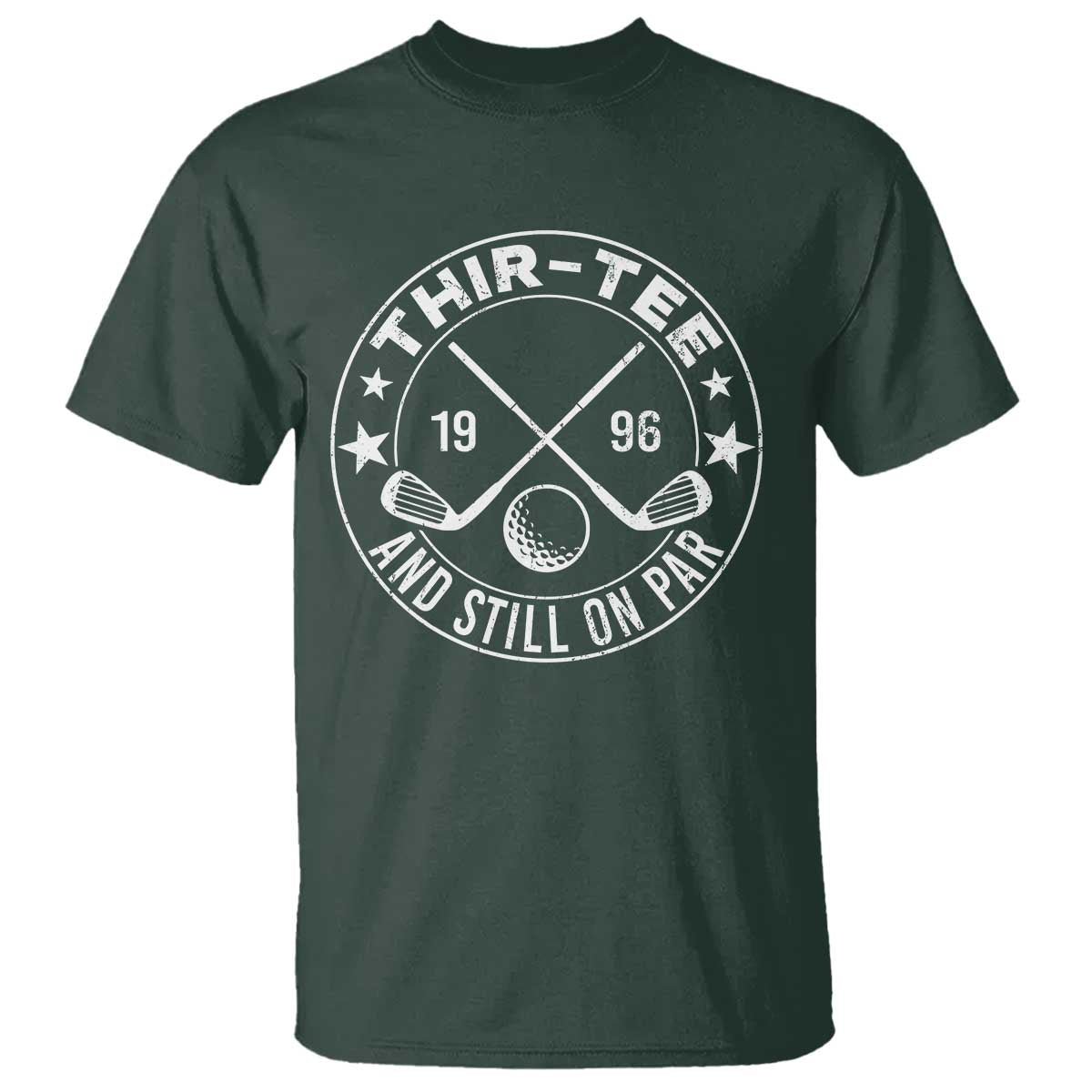 30th Birthday Golf T Shirt Vintage 1996 Thir Tee And Still On Par Golf Lover Gift