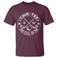 30th Birthday Golf T Shirt Vintage 1996 Thir Tee And Still On Par Golf Lover Gift
