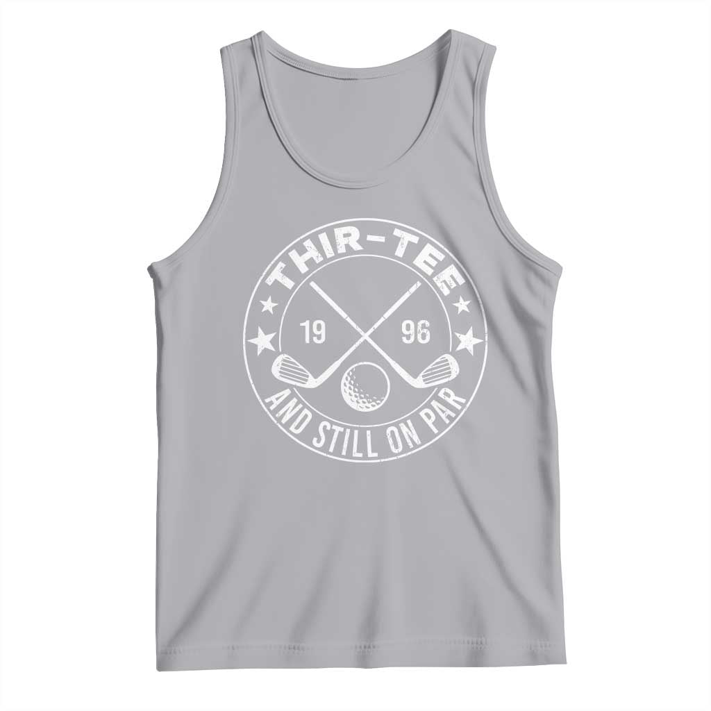 30th Birthday Golf Tank Top Vintage 1996 Thir Tee And Still On Par Golf Lover Gift
