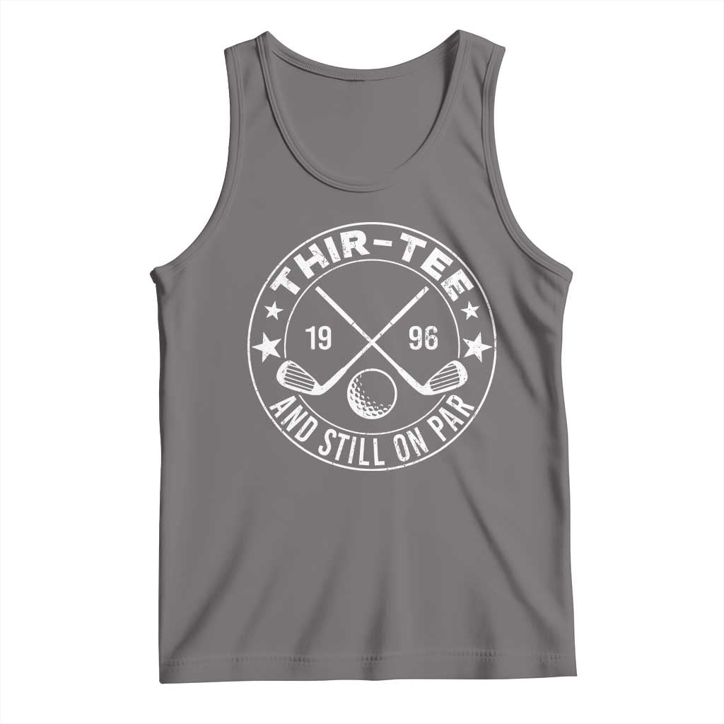 30th Birthday Golf Tank Top Vintage 1996 Thir Tee And Still On Par Golf Lover Gift
