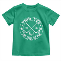 30th Birthday Golf Toddler T Shirt Vintage 1996 Thir Tee And Still On Par Golf Lover Gift