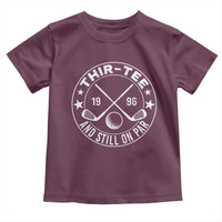 30th Birthday Golf Toddler T Shirt Vintage 1996 Thir Tee And Still On Par Golf Lover Gift
