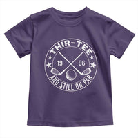 30th Birthday Golf Toddler T Shirt Vintage 1996 Thir Tee And Still On Par Golf Lover Gift