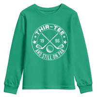 30th Birthday Golf Youth Sweatshirt Vintage 1996 Thir Tee And Still On Par Golf Lover Gift